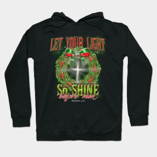 Let your light shine at Christmas Hoodie